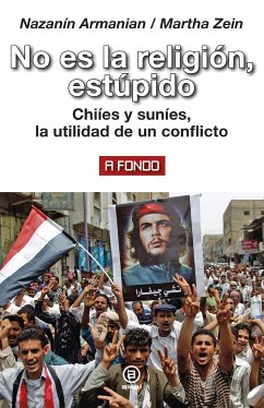 No es la religión, estúpido (eBook, ePUB) - Armanian, Nazanin; Zein, Martha