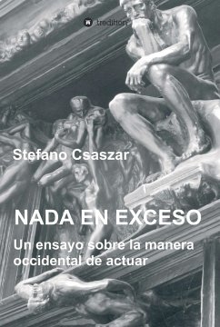 Nada En Exceso (eBook, ePUB) - Csaszar, Stefano