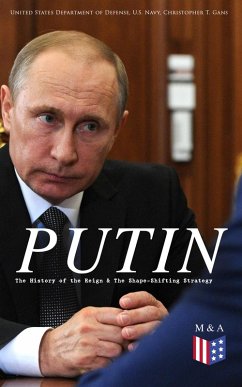 Cover PUTIN: The History of the Reign & The Shape-Shifting Strategy (eBook, ePUB)
