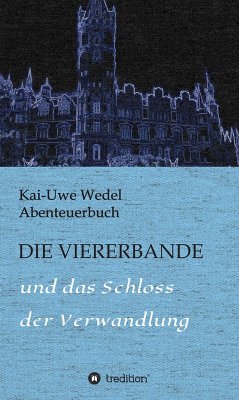 DIE VIERERBANDE (eBook, ePUB) - Wedel, Kai-Uwe