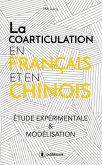 La coarticulation en français et en chinois : étude expérimentale et modélisation (eBook, ePUB)