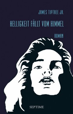 Helligkeit fällt vom Himmel (eBook, ePUB) - Tiptree Jr., James