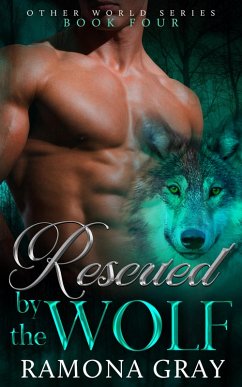 Cover Rescued by the Wolf (Other World Series Book Four) (eBook, ePUB)