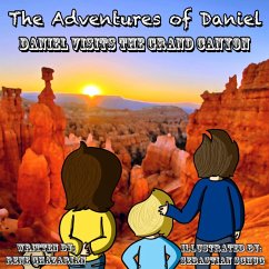 The Adventures of Daniel: Daniel Visits the Grand Canyon (eBook, ePUB) - Ghazarian, Rene