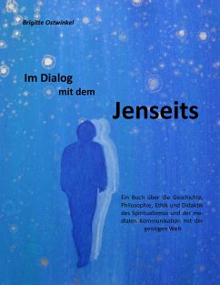 Im Dialog mit dem Jenseits (eBook, ePUB) - Ostwinkel, Brigitte