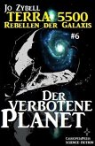 Terra 5500 #6 - Der verbotene Planet (eBook, ePUB)