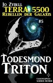 Terra 5500 #5 - Todesmond Triton (eBook, ePUB)
