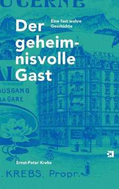 Der geheimnisvolle Gast (eBook, ePUB) - Krebs, Ernst-Peter