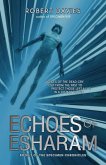 Echoes of Esharam (The Specimen Chronicles, #2) (eBook, ePUB)