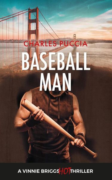 Baseball Man (Vinnie Briggs Hot Mystery, #2) (eBook, ePUB) Baseball Man (Vinnie Briggs Hot Mystery, #2) (eBook, ePUB)