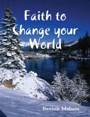 Faith To Change Your World (eBook, ePUB) Faith To Change Your World (eBook, ePUB)