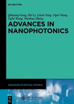 Advances in Nanophotonics (eBook, ePUB) - Gong, Qihuang; Li, Zhi; Tong, Limin; Wang, Yipei; Wang, Yufei; Zheng, Wanhua