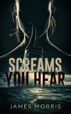 Screams You Hear (eBook, ePUB)