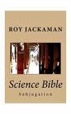 Science Bible - Subjugation (eBook, ePUB)