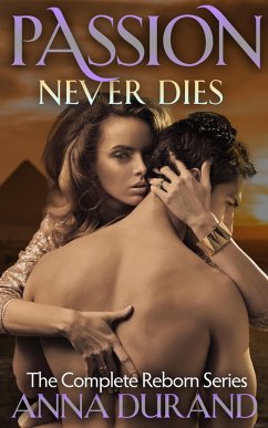 Passion Never Dies (Reborn) (eBook, ePUB) - Durand, Anna