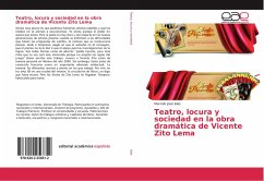 Teatro, locura y sociedad en la obra dramática de Vicente Zito Lema