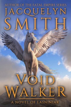 Void Walker: A Novel of Lasniniar (eBook, ePUB) - Smith, Jacquelyn