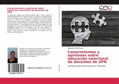Conocimientos y opiniones sobre educación emocional de docentes de UPN - Peña Durán, Alejandra