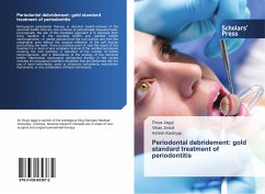 Periodontal debridement: gold standard treatment of periodontitis - Jaggi, Divya;Jindal, Vikas;Kashyap, Ashish