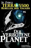Terra 5500 #6 - Der verbotene Planet (eBook, ePUB)