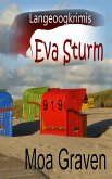Eva Sturm Bundle - III - Fälle 7 bis 9 (eBook, ePUB)