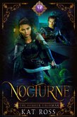 Nocturne (The Fourth Talisman, #1) (eBook, ePUB) Nocturne (The Fourth Talisman, #1) (eBook, ePUB)