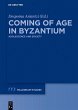 Coming of Age in Byzantium (eBook, ePUB) - Bild 1