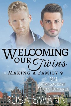 Cover Welcoming our Twins: MM Omegaverse Mpreg Romance (Making a Family, #9) (eBook, ePUB)