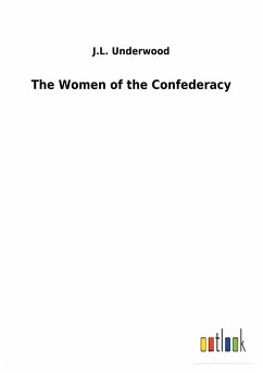 The Women of the Confederacy - Underwood, J. L.