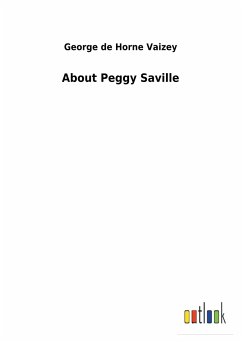 About Peggy Saville - Vaizey, George de Horne