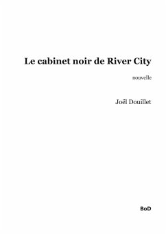 Le cabinet noir de River City - Douillet, Joel