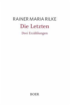 Die Letzten - Rilke, Rainer Maria