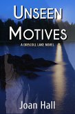 Unseen Motives (Driscoll Lake) (eBook, ePUB) Unseen Motives (Driscoll Lake) (eBook, ePUB)
