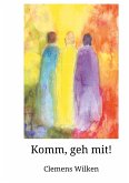 Komm, geh mit! (eBook, ePUB)