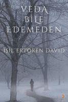 Veda Bile Edemeden - Ertören David, Isil