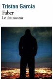 Faber: Le destructeur