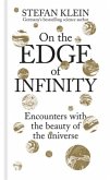 On the Edge of Infinity