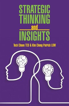 Strategic Thinking and Insights - Teck Choon Teo; Patrick Low, Kim Cheng