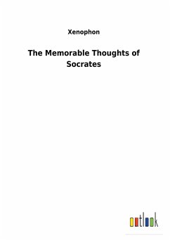The Memorable Thoughts of Socrates - Xenophon