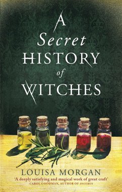A Secret History of Witches - Morgan, Louisa