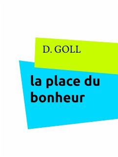 la place du bonheur (eBook, ePUB)