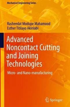 Advanced Noncontact Cutting and Joining Technologies - Mahamood, Rasheedat Modupe;Akinlabi, Esther Titilayo