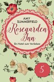 Rosegarden Inn - Ein Hotel zum Verlieben - Folge 5 (eBook, ePUB)