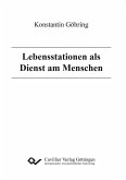 Lebensstationen als Dienst am Menschen (eBook, PDF)