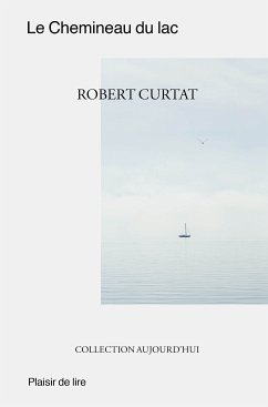 Le Chemineau du Lac (eBook, ePUB) - Curtat, Robert