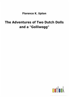 The Adventures of Two Dutch Dolls and a &quote;Golliwogg&quote;