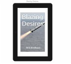 Blazing Desires (eBook, ePUB)