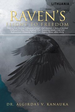 Raven's Flight to Freedom - Kanauka, Algirdas V.