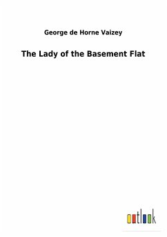 The Lady of the Basement Flat - Vaizey, George de Horne