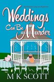 Weddings Can Be Murder (eBook, ePUB) Weddings Can Be Murder (eBook, ePUB)